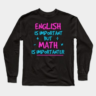 Math is importanter Neon Long Sleeve T-Shirt